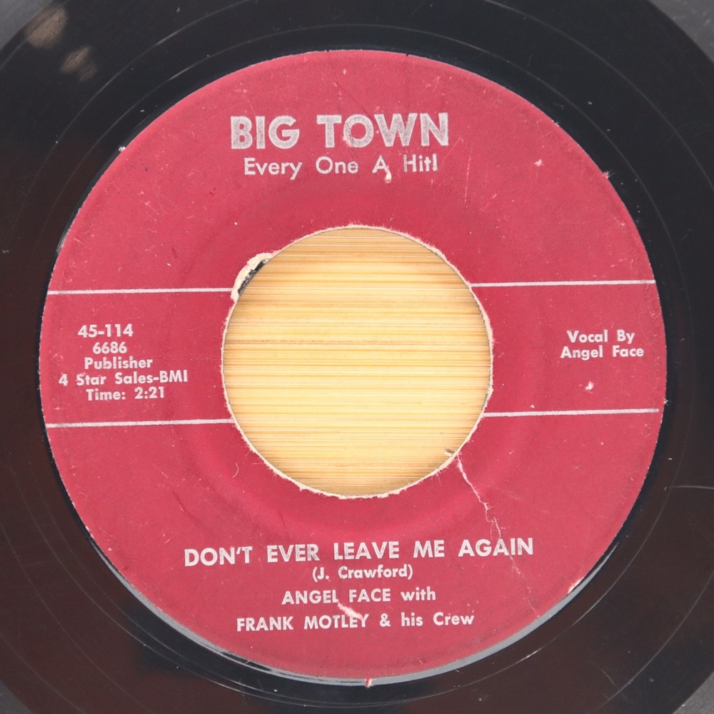 ANGEL FACE W FRANK MOTLEY - DON'T EVER LEAVE ME AGAIN - SOUL 45 BIG TIME *HEAR*